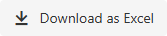 Downlioad as Excel tool button.