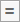 Equals condition.